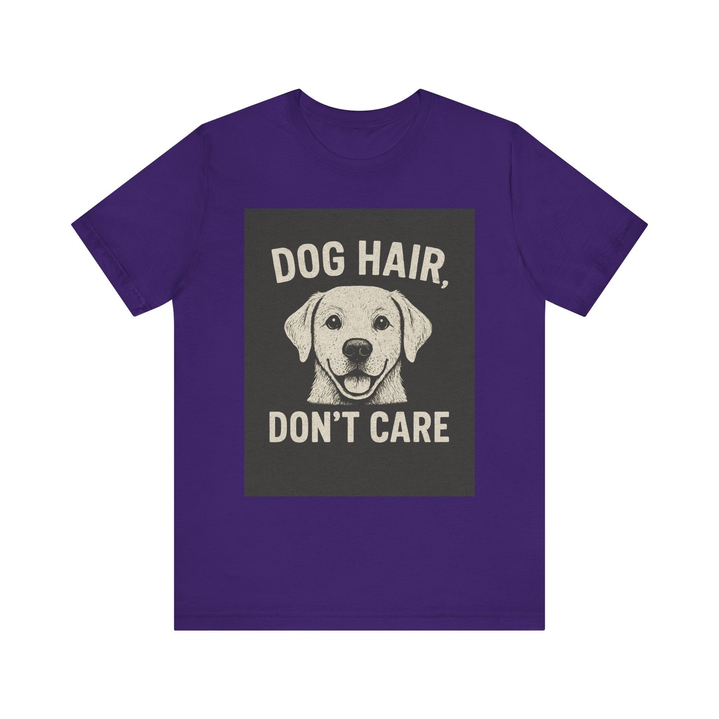 Dog Hair Don't Care Tee, Funny Dog Lover T-Shirt, Pet Owner Gift, Animal Enthusiast Apparel, Casual Wear, Humorous Short Sleeve Shirt