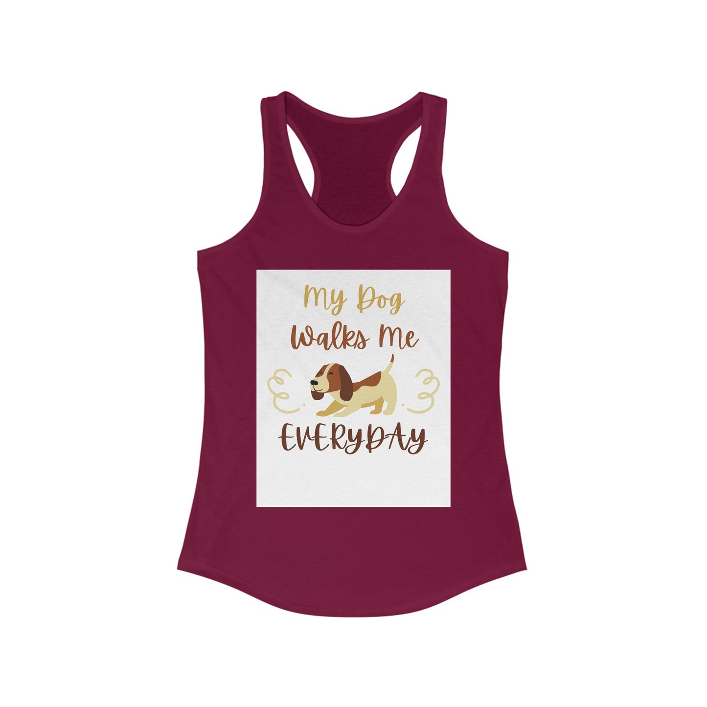 Women's Dog Lover Racerback Tank - My Dog Walks Me Everyday, Pet Gift, Dog Mom Apparel, Summer Top, Dog Walking Shirt
