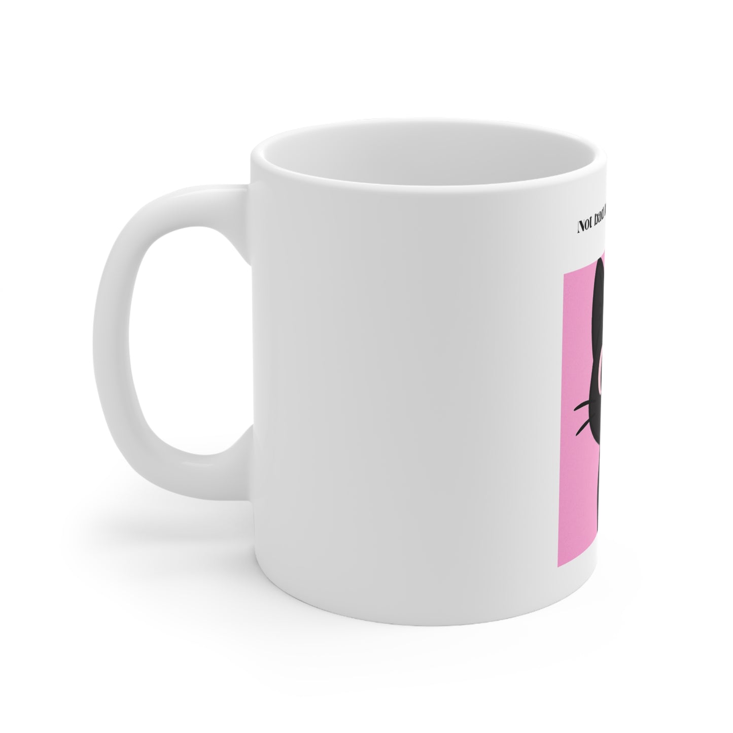 Cute Cat Coffee Mug with Quote, Perfect Gift for Cat Lovers, Funny Ceramic Cup for Coffee, Tea, Animal Lovers, Kitchen Decor