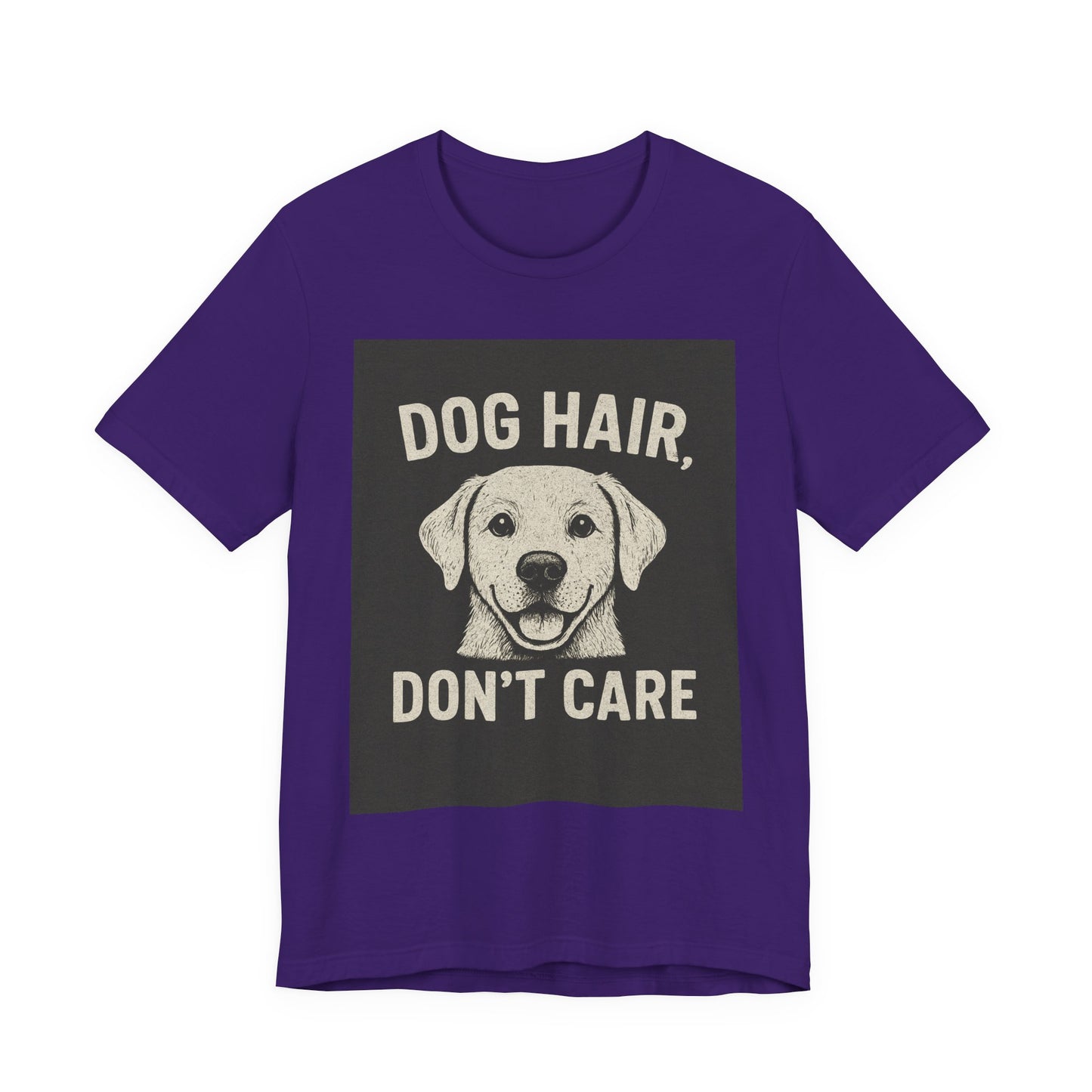 Dog Hair Don't Care Tee, Funny Dog Lover T-Shirt, Pet Owner Gift, Animal Enthusiast Apparel, Casual Wear, Humorous Short Sleeve Shirt