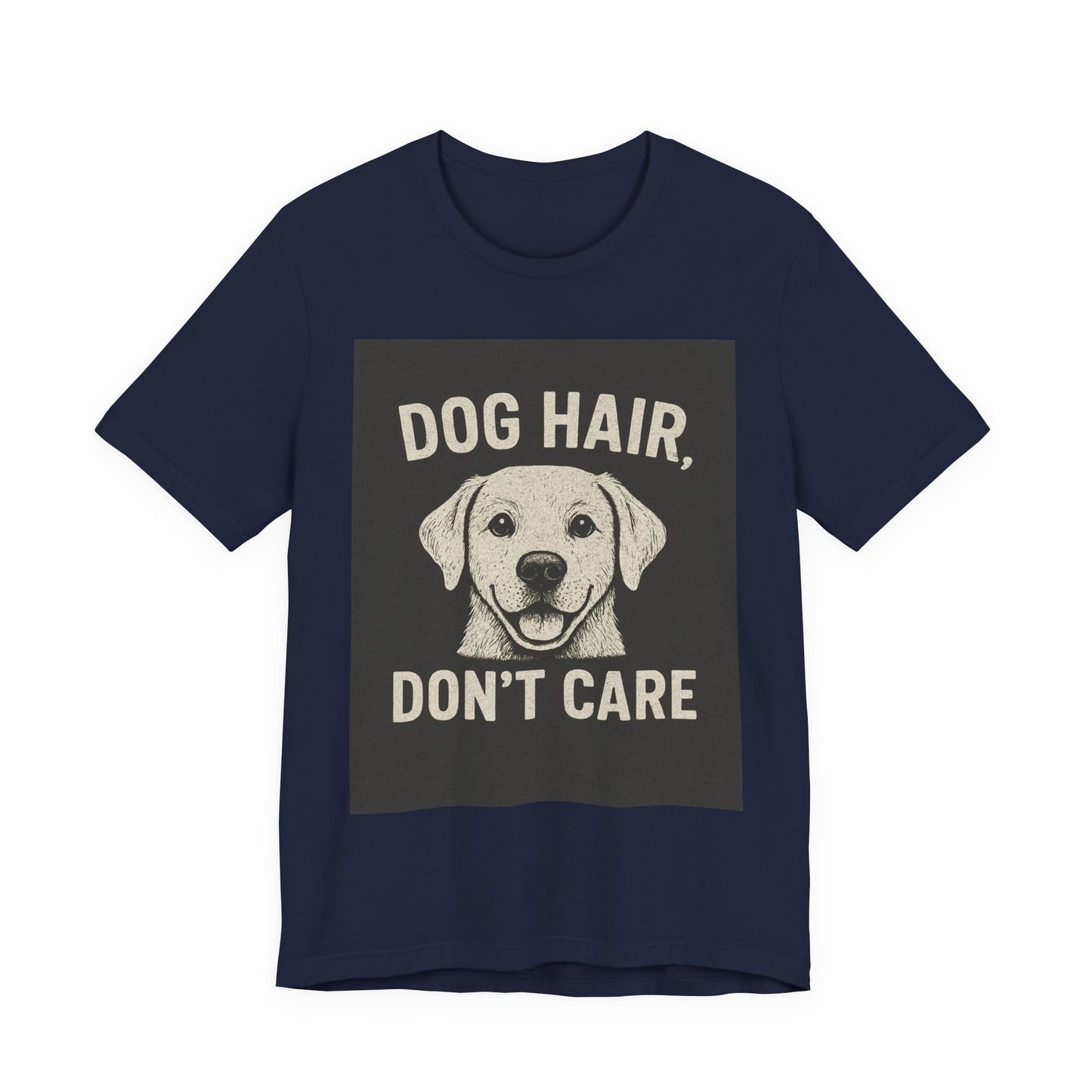 Dog Hair Don't Care Tee, Funny Dog Lover T-Shirt, Pet Owner Gift, Animal Enthusiast Apparel, Casual Wear, Humorous Short Sleeve Shirt