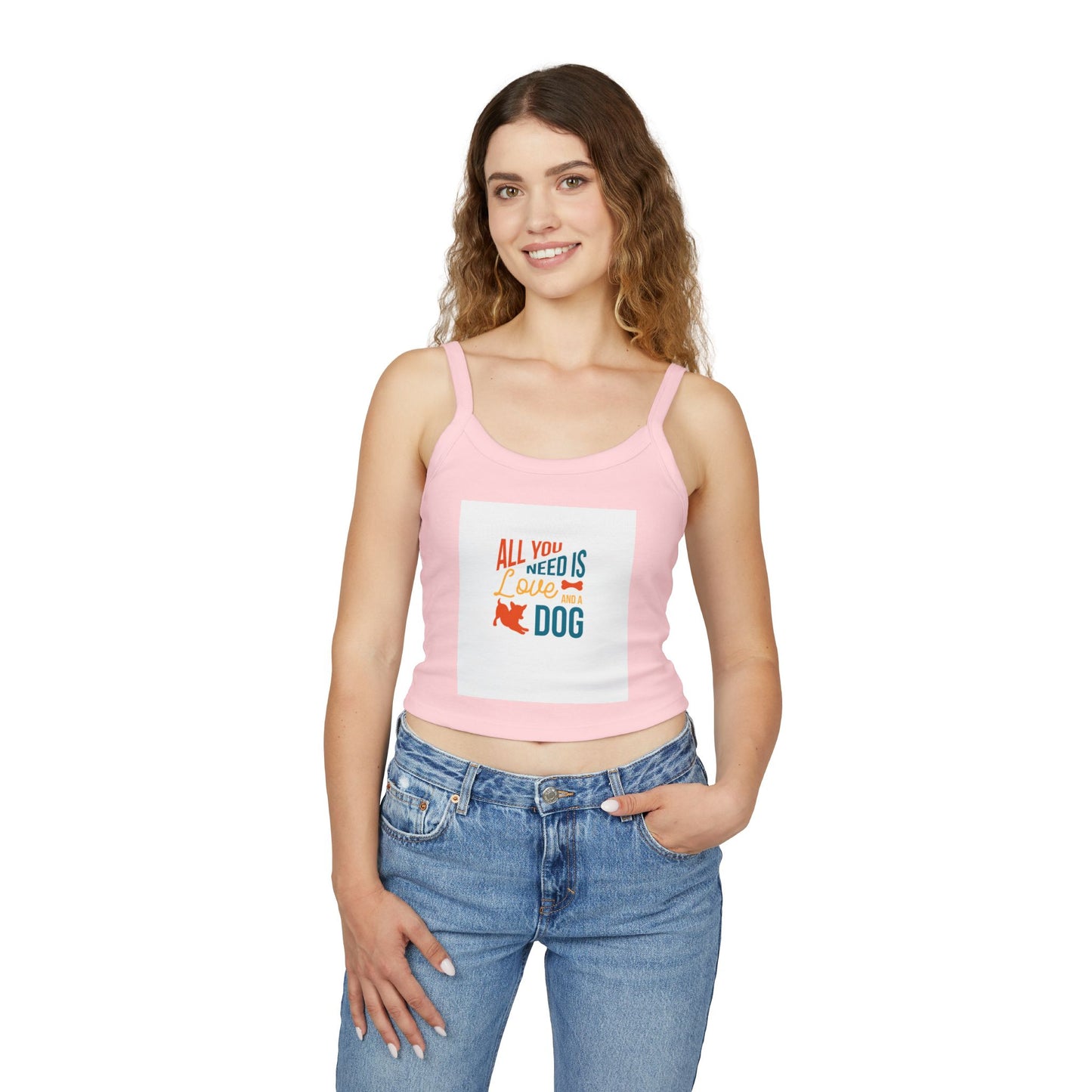 Women's Spaghetti Strap Tank Top - All You Need is Love and a Dog, Pet Lover Tee, Dog Mom Gift, Summer Top, Casual Wear, Gift for Dog Lovers