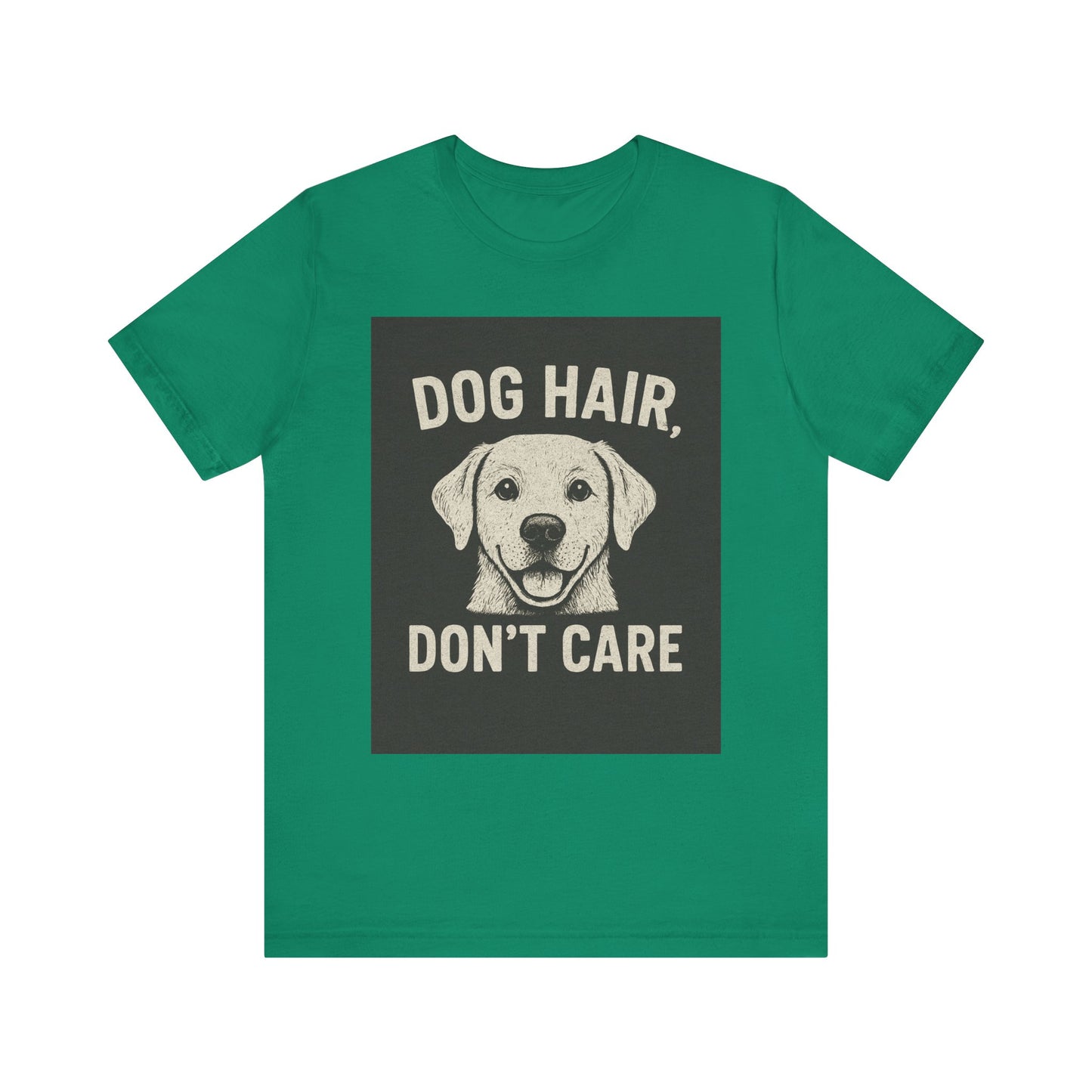 Dog Hair Don't Care Tee, Funny Dog Lover T-Shirt, Pet Owner Gift, Animal Enthusiast Apparel, Casual Wear, Humorous Short Sleeve Shirt