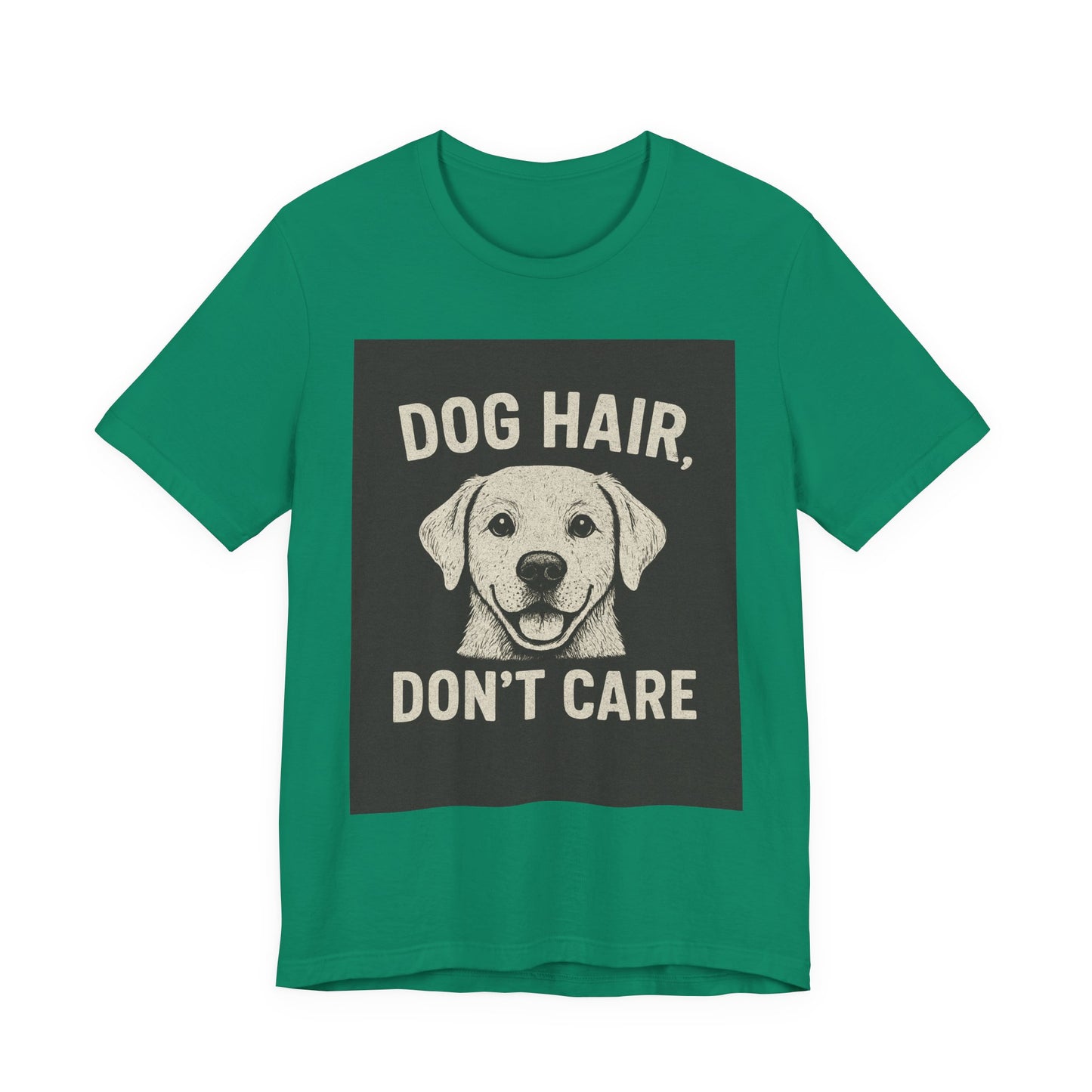 Dog Hair Don't Care Tee, Funny Dog Lover T-Shirt, Pet Owner Gift, Animal Enthusiast Apparel, Casual Wear, Humorous Short Sleeve Shirt