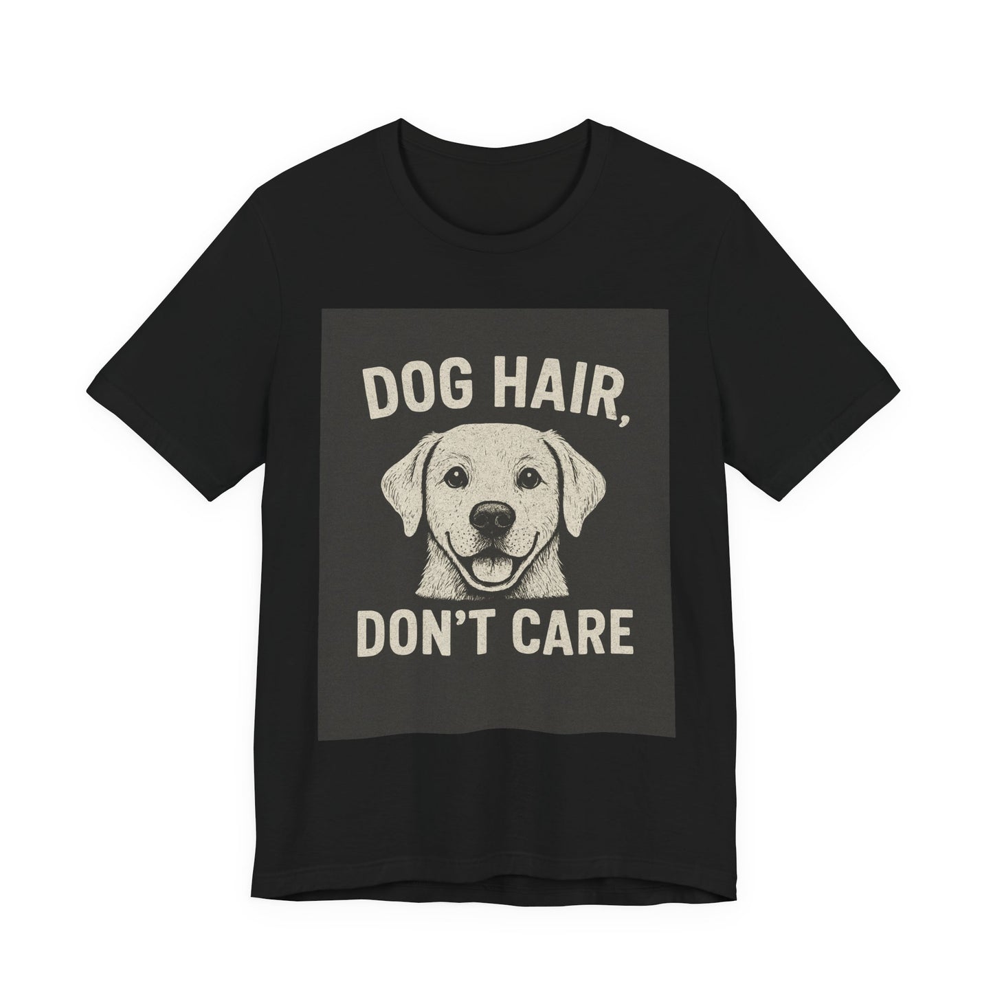 Dog Hair Don't Care Tee, Funny Dog Lover T-Shirt, Pet Owner Gift, Animal Enthusiast Apparel, Casual Wear, Humorous Short Sleeve Shirt