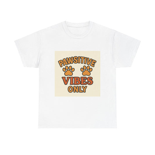 Pawsitive Vibes Unisex Tee, Dog Lover Shirt, Positive Energy Tee, Pet Themed Gift, Cute Animal Apparel, Casual Everyday Wear
