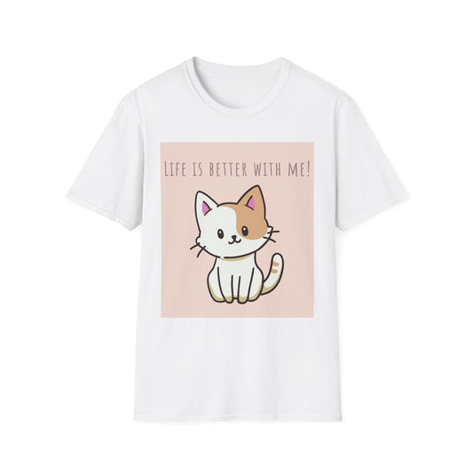 Cute Cat Graphic Tee - Life is Better with Me!, Cat Lover Gift, Animal Tee, Funny Shirt, Pet Parent Apparel