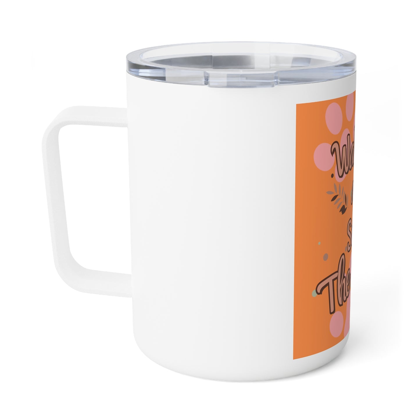 Vibrant Insulated Coffee Mug, Motivational Coffee Cup, Gifts for Coffee Lovers, Unique Travel Mug, Bright Quote Mug, Daily Inspiration