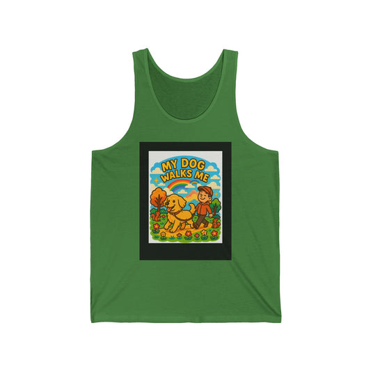 My Dog Walks Me Tank Top, Funny Dog Lover Unisex Jersey Tank, Pet Owner Gift, Summer Casual Wear, Dog Mom Gift Idea