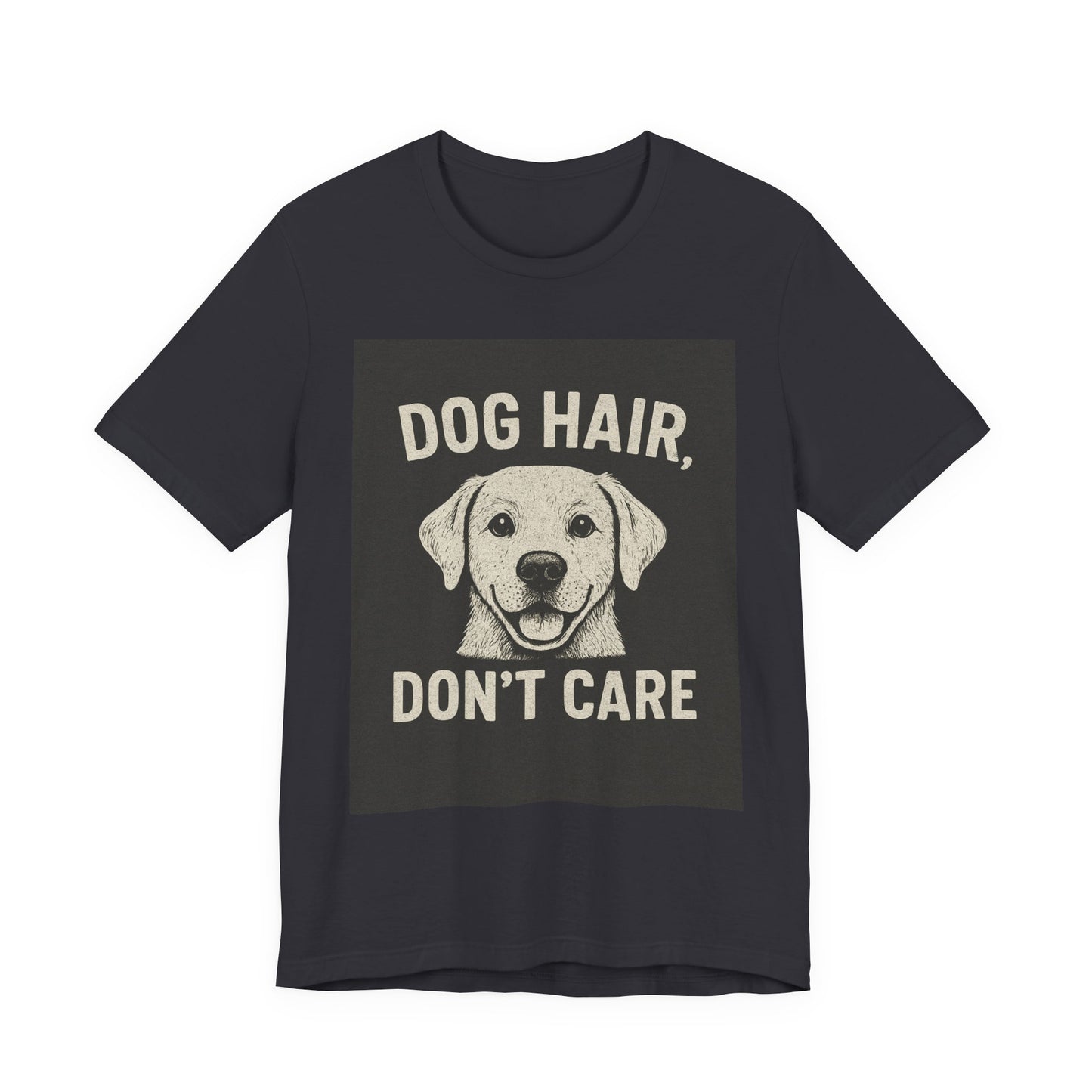 Dog Hair Don't Care Tee, Funny Dog Lover T-Shirt, Pet Owner Gift, Animal Enthusiast Apparel, Casual Wear, Humorous Short Sleeve Shirt