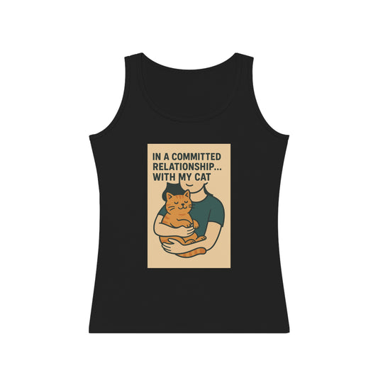 Cat Lover's Tank Top - In a Committed Relationship With My Cat, Pet Lover Gift, Women's Casual Wear, Cute Animal Apparel, Cat Mom Tank